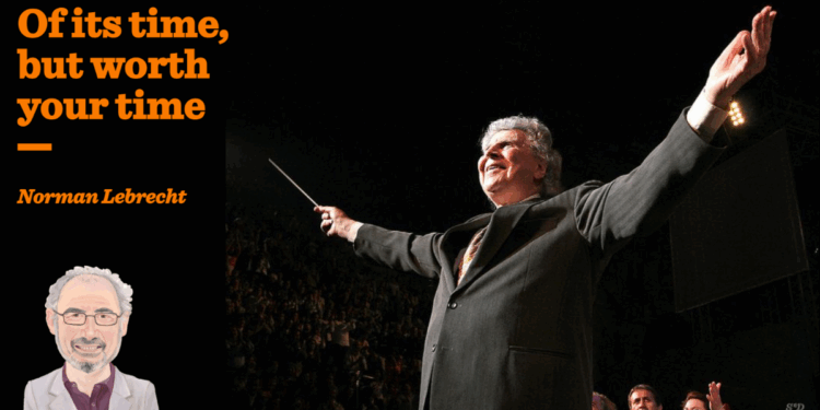 Of its time, but worth your time | Norman Lebrecht