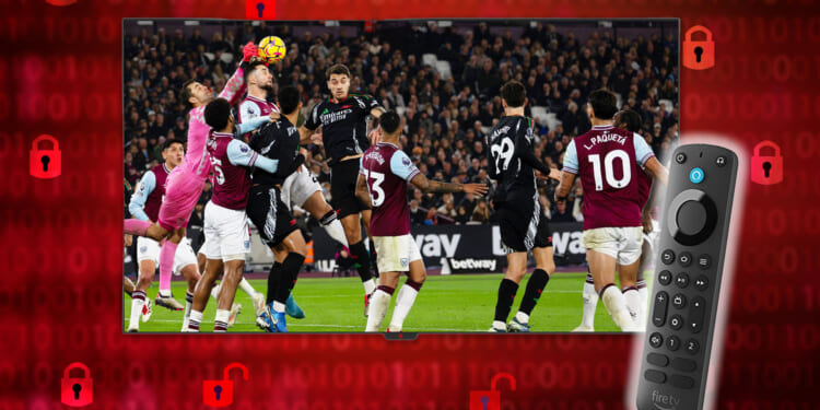 Major change to Fire Sticks will make it even harder for illegal streamers watching Premier League games on the cheap