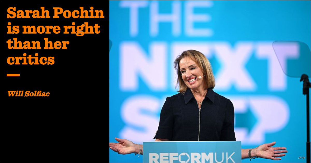 Sarah Pochin is more right than her critics | Will Solfiac