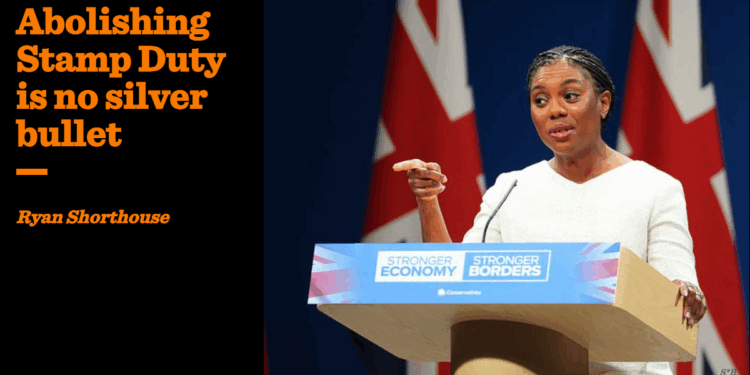 Abolishing Stamp Duty is no silver bullet | Ryan Shorthouse