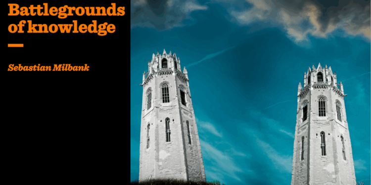 Battlegrounds of knowledge