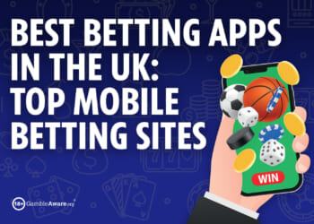 Best betting apps in the UK: Top mobile betting sites in October 2025