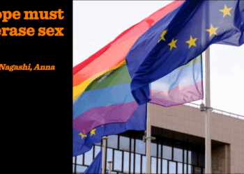 Europe must not erase sex | Faika El-Nagashi and Anna Zobnina