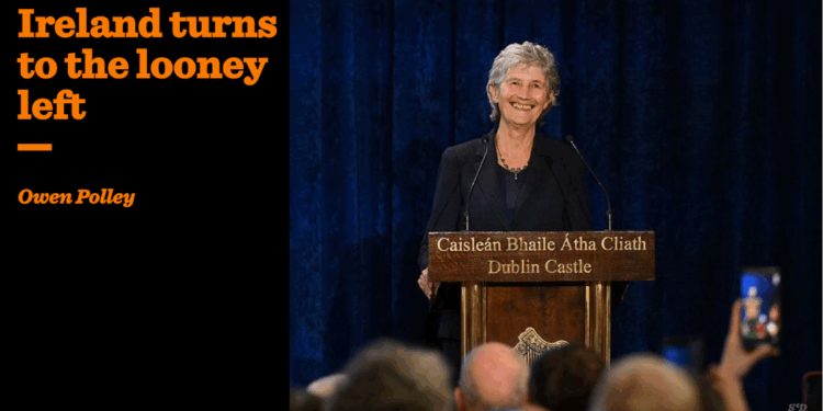 Ireland turns to the looney left | Owen Polley