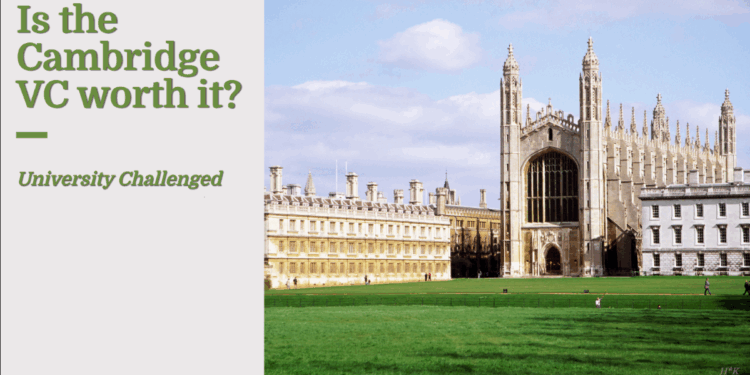 Is the Cambridge VC worth it? | University Challenged
