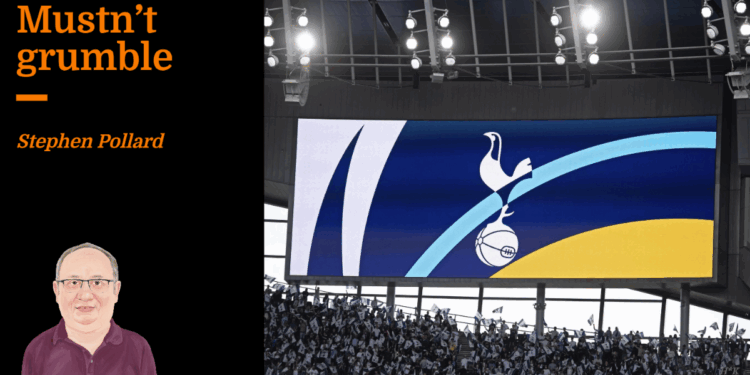 Mustn’t grumble | Stephen Pollard