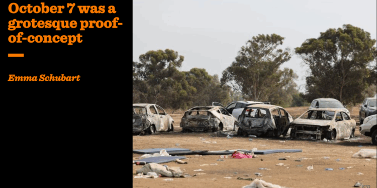 October 7 was a grotesque proof-of-concept | Emma Schubart
