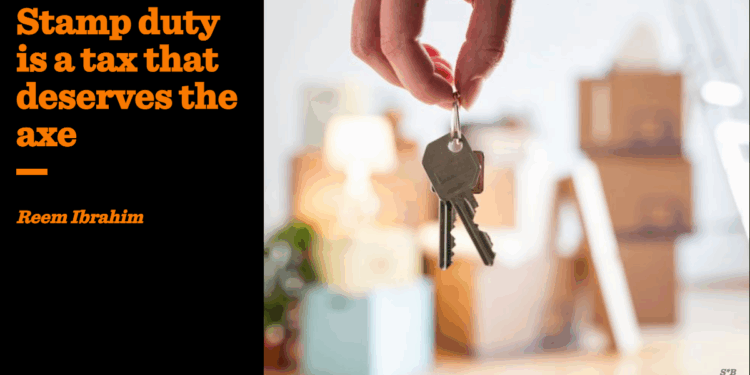 Stamp duty is a tax that deserves the axe | Reem Ibrahim