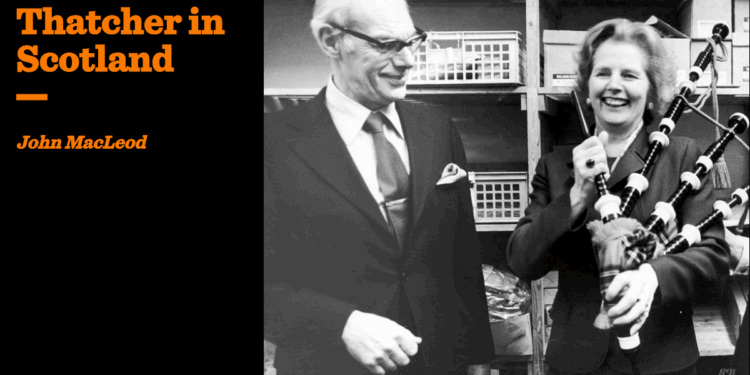Thatcher in Scotland | John MacLeod