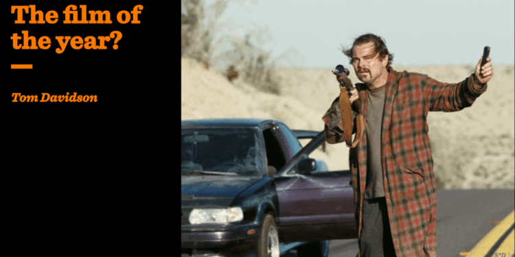 The film of the year? | Tom Davidson