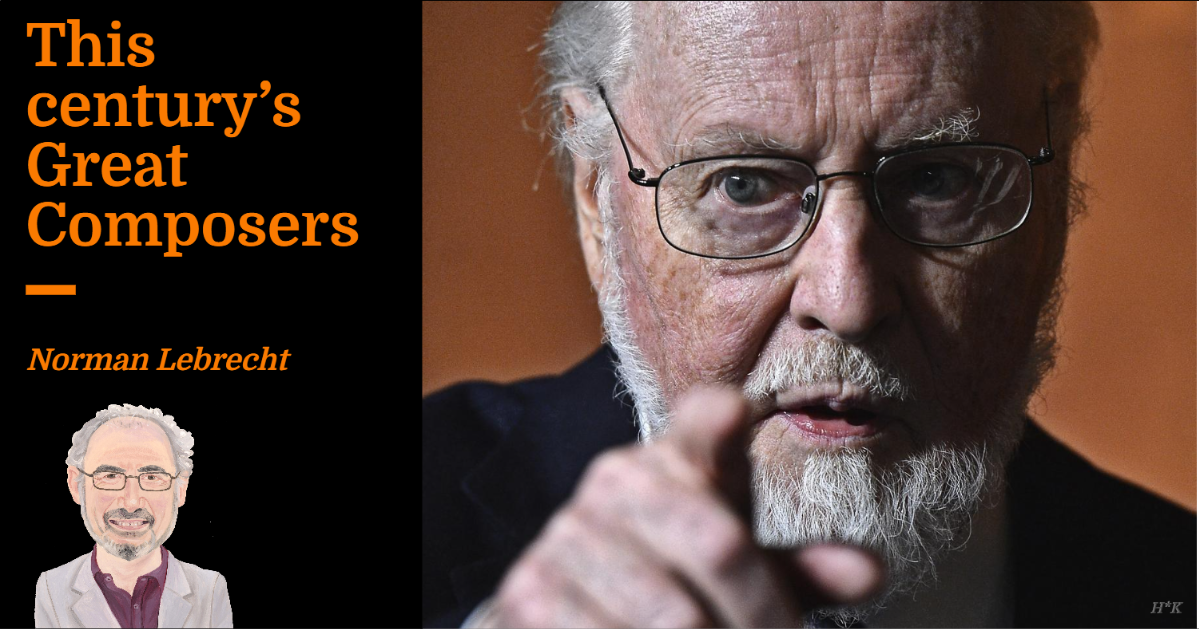 This century’s Great Composers | Norman Lebrecht