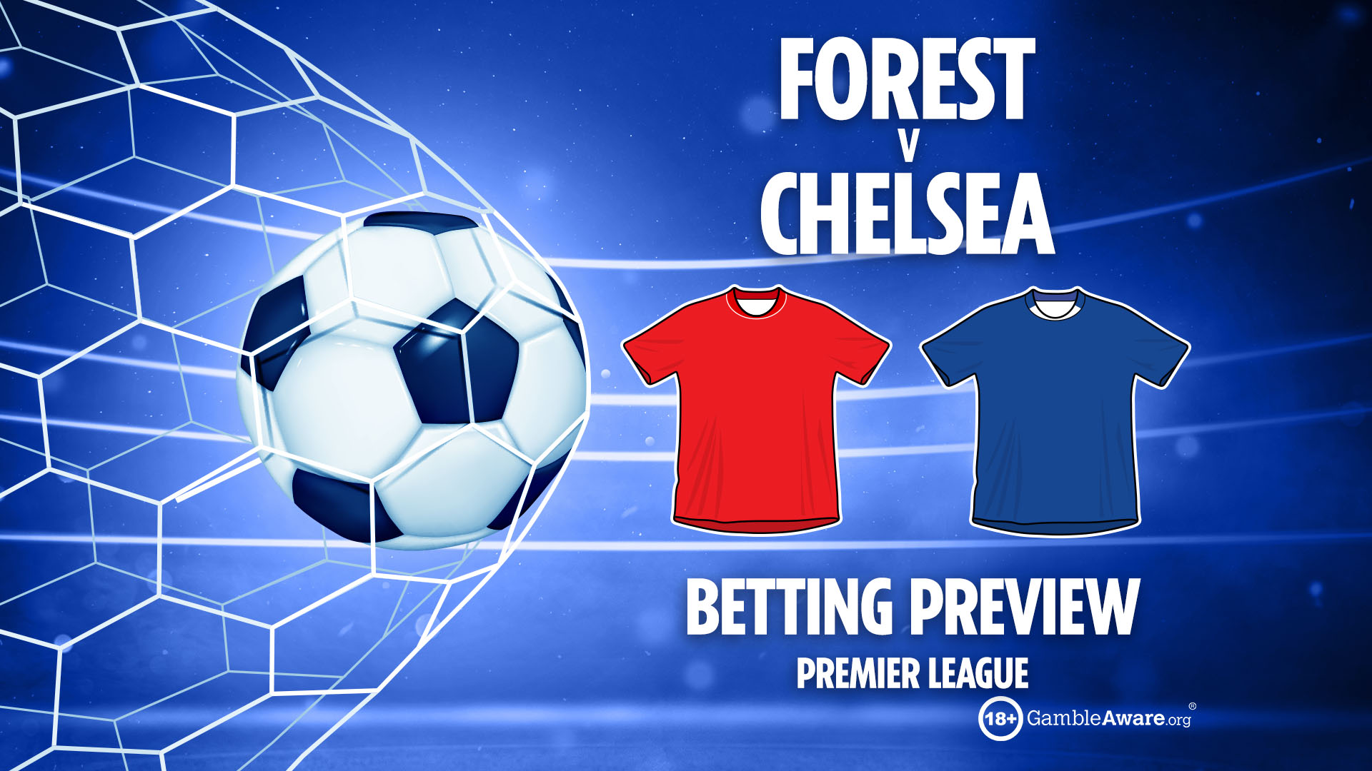 Illustration of a soccer ball in a net with red and blue team shirts, advertising a betting preview for Forest vs Chelsea in the Premier League.