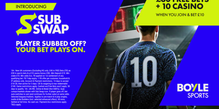 Get £30 free bets and £10 casino bonus with BOYLE Sports, plus try brand new feature Subswap