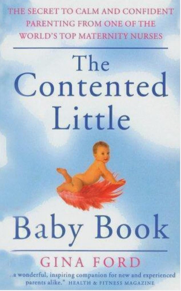 In a rare interview, she warned child-centred parenting and a lack of boundaries are stopping couples looking after themselves (pictured: The Contented Little Baby Book)