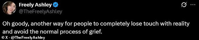 Many commenters on X were concerned that keeping loved ones alive through AI would disrupt the normal processes of grief