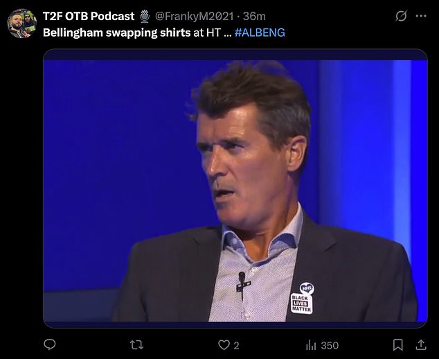 Another shared a famous Roy Keane reaction shot, capturing the former midfielder's fury, with the caption: 'Bellingham swapping shirts at HT…'