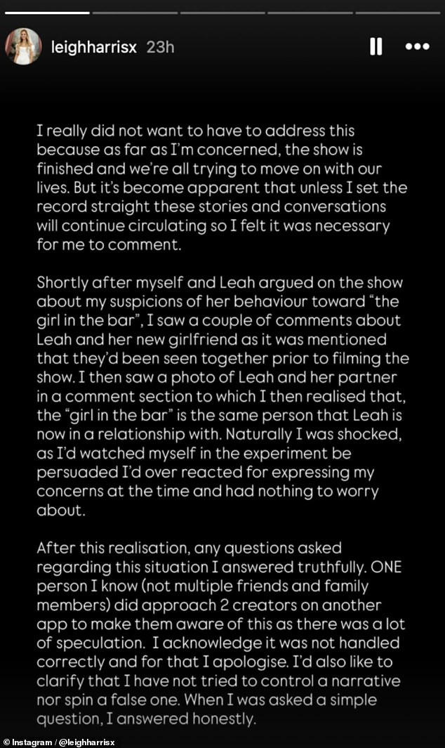 Leigh hit out at her ex-wife on Instagram following the revelation, writing: 'I then saw a photo of Leah and her partner in a comment section to which I then realised that, the 'girl in the bar' is the same person that Leah is now in a relationship with'