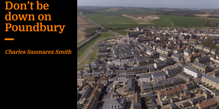 Don’t be down on Poundbury | Charles Saumarez Smith