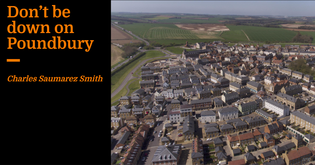 Don’t be down on Poundbury | Charles Saumarez Smith