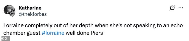 Sharing their thought on X, viewers wrote: 'Piers Morgan causing havoc on Lorraine. The producers are probably having a meltdown'