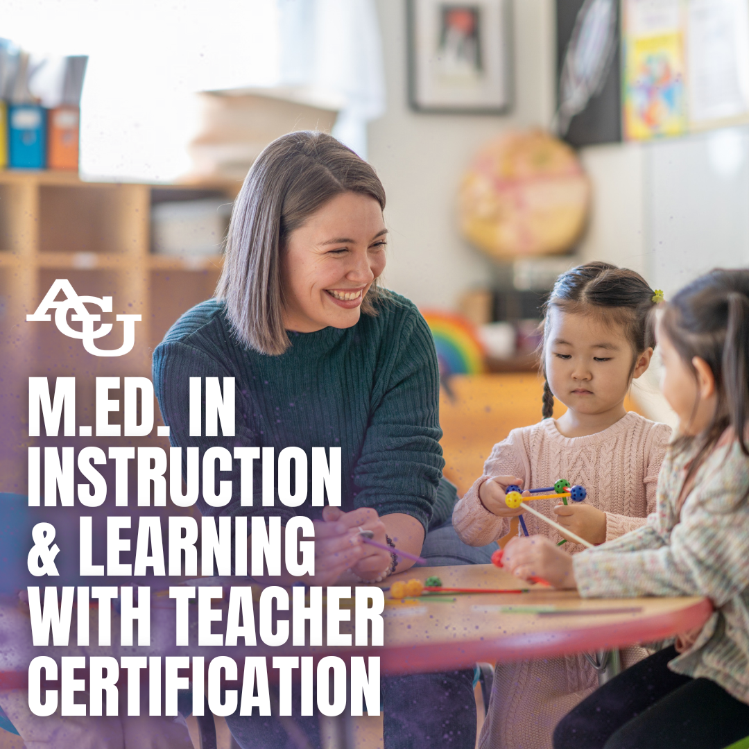 ACU Launches Online Master of Education in Instructional Learning with Teacher Certification