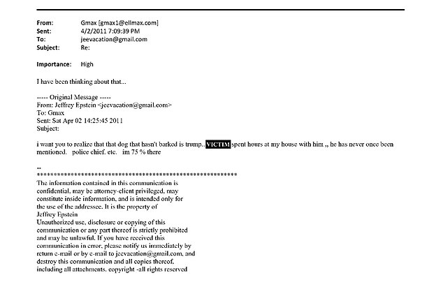 In a 2011 message to Maxwell, Epstein said: 'i want you to realize that the dog that hasn't barked is trump... the girl had spent hours at my house with him'