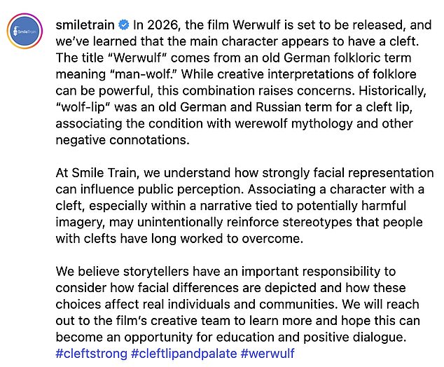 Smile Train took to their Instagram to share their concern that the film would reinforce negative stereotypes and connotations about the disorder.