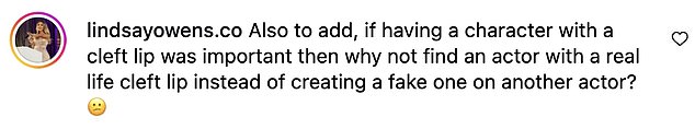 The posts prompted a flood of supportive comments, with many admitting they were 'disgusted' and 'deeply hurt' over the use of the prosthetic, and declaring 'a cleft is not a prop'