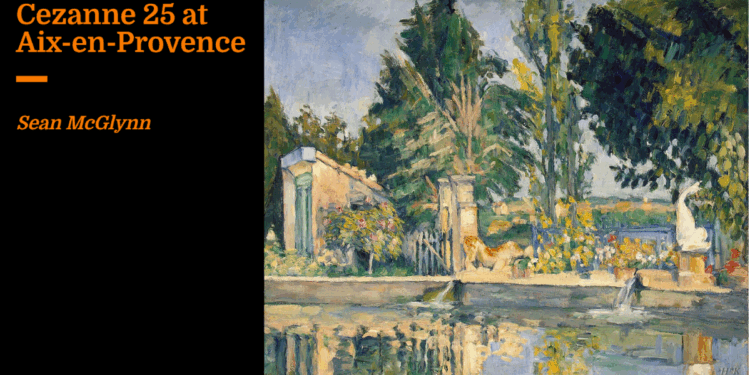 Cezanne 25 at Aix-en-Provence | Sean McGlynn