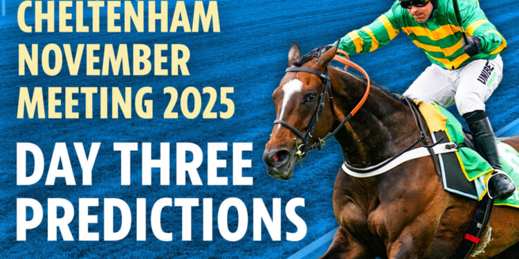 Cheltenham November Meeting 2025 day three predictions: Greatwood Hurdle Day