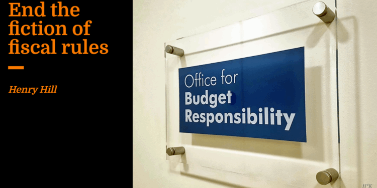 End the fiction of fiscal rules | Henry Hill