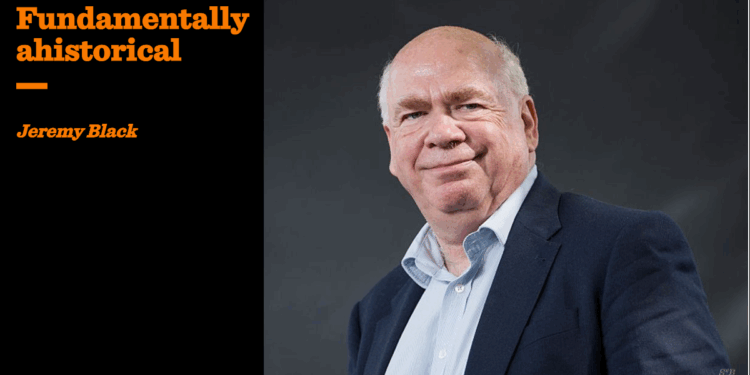 Fundamentally ahistorical | Jeremy Black