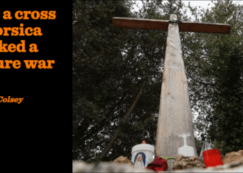 How a cross in Corsica sparked a culture war | Thomas Colsy