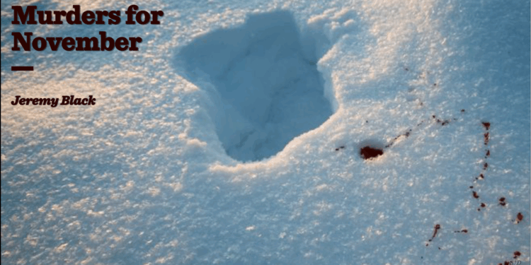 Murders for November | Jeremy Black