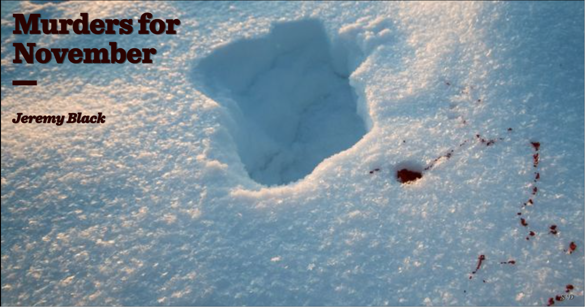 Murders for November | Jeremy Black