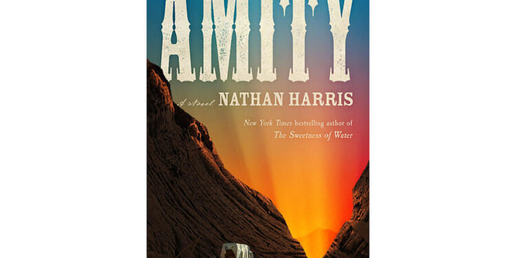 Nathan Harris’ ‘Amity’ delivers a bold post-Civil War Western