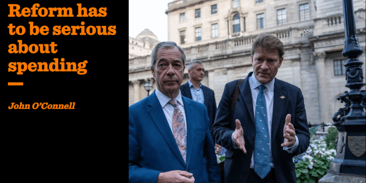 Reform has to be serious about spending | John O’Connell