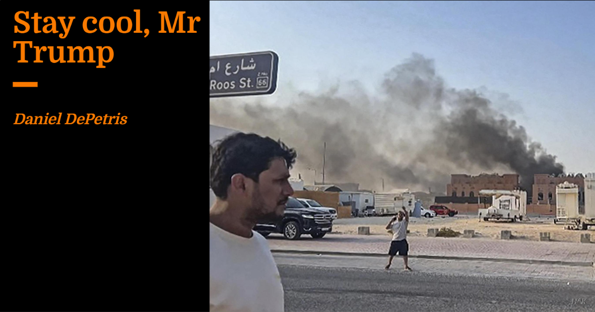 Stay cool, Mr Trump | Daniel R. DePetris