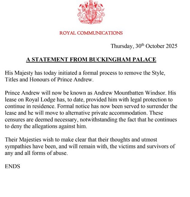 The Daily Mail understands Andrew was told by royal aides on Wednesday morning of the King's plans to invoke legal moves to finally strip him of all titles and honours. Pictured: Buckingham Palace's statement announcing the move on Thursday