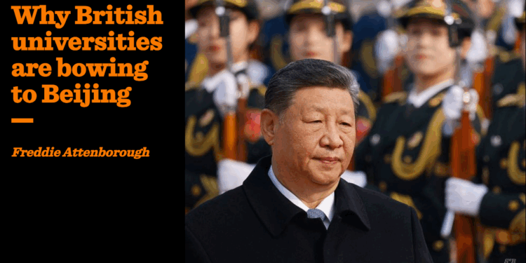 Why British universities are bowing to Beijing | Freddie Attenborough