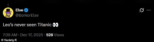 The former child star's revelation made waves on Variety's X account where user @BorkorElse commented with eye emojis and marveled: 'Leo's never seen Titanic!'