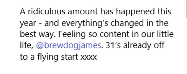 In a lengthy caption she wrote: 'A ridiculous amount has happened this year - and everything¿s changed in the best way. Feeling so content in our little life, @brewdogjames'