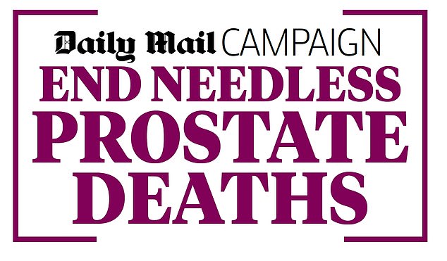 The Daily Mail is campaigning to end needless prostate cancer deaths