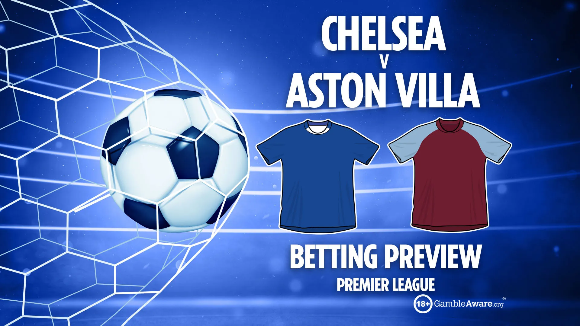 Illustration of a betting preview for the Chelsea vs Aston Villa Premier League match, featuring a soccer ball in a net, and jerseys for both teams.