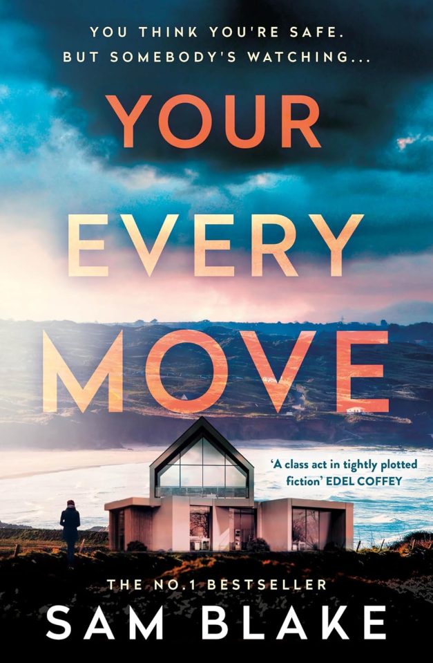 Book cover for "YOUR EVERY MOVE" by Sam Blake, with a modern house and a person on a cliff overlooking the ocean.