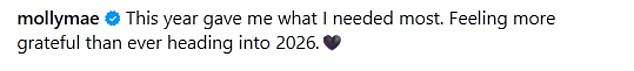 Molly captioned the shot: 'This year gave me what I needed most. Feeling more grateful than ever heading into 2026'