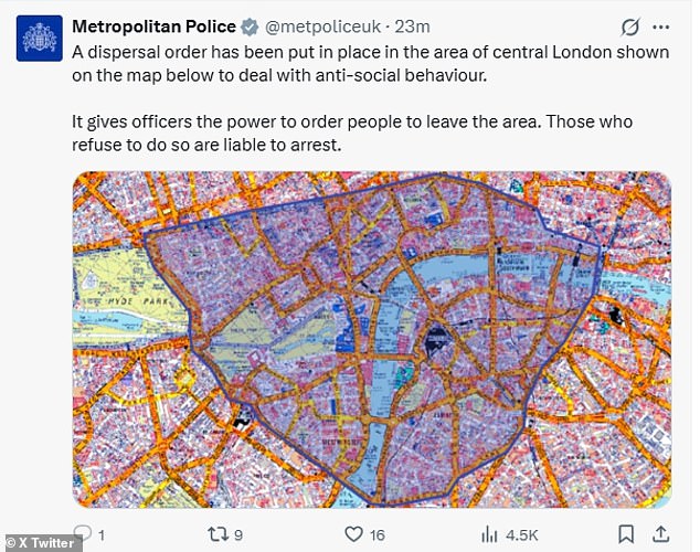 The Metropolitan Police has issued a dispersal order across vast swathes of central London