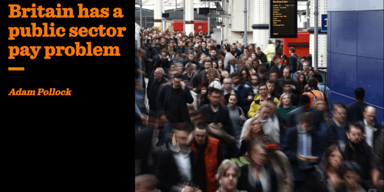 Britain has a public sector pay problem | Adam James Pollock