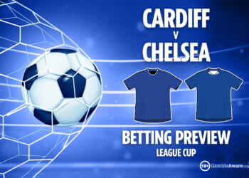 Cardiff vs Chelsea prediction, preview, free betting tips and odds for Carabao Cup tie