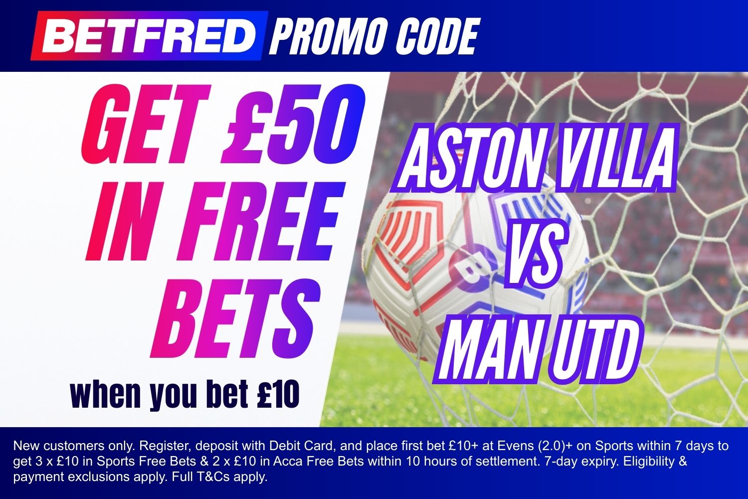 Betfred promo code: Aston Villa vs Man Utd